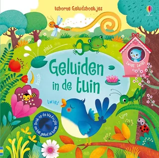 Geluidenboek: in de tuin. -kinderboekhandel De Zonnewijzer